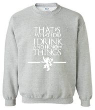 Load image into Gallery viewer, That's What I Do I Drink and I know Things