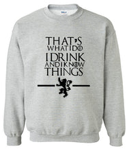 Load image into Gallery viewer, That's What I Do I Drink and I know Things