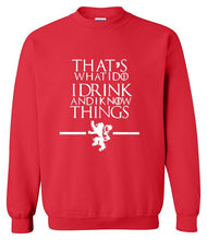 Load image into Gallery viewer, That's What I Do I Drink and I know Things