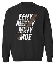 Load image into Gallery viewer, Eeny Meeny Mıny Moe Sweatshirt