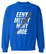 Load image into Gallery viewer, Eeny Meeny Mıny Moe Sweatshirt