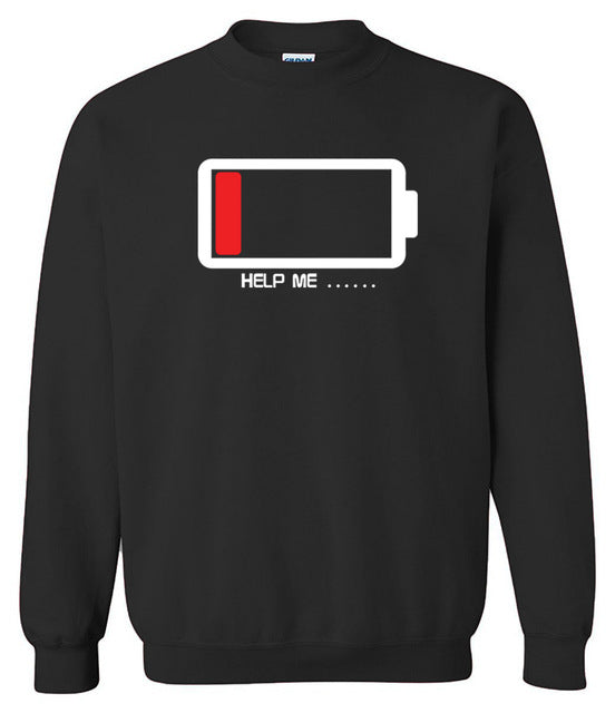 Batteries Help Me Funny Sweatshirt